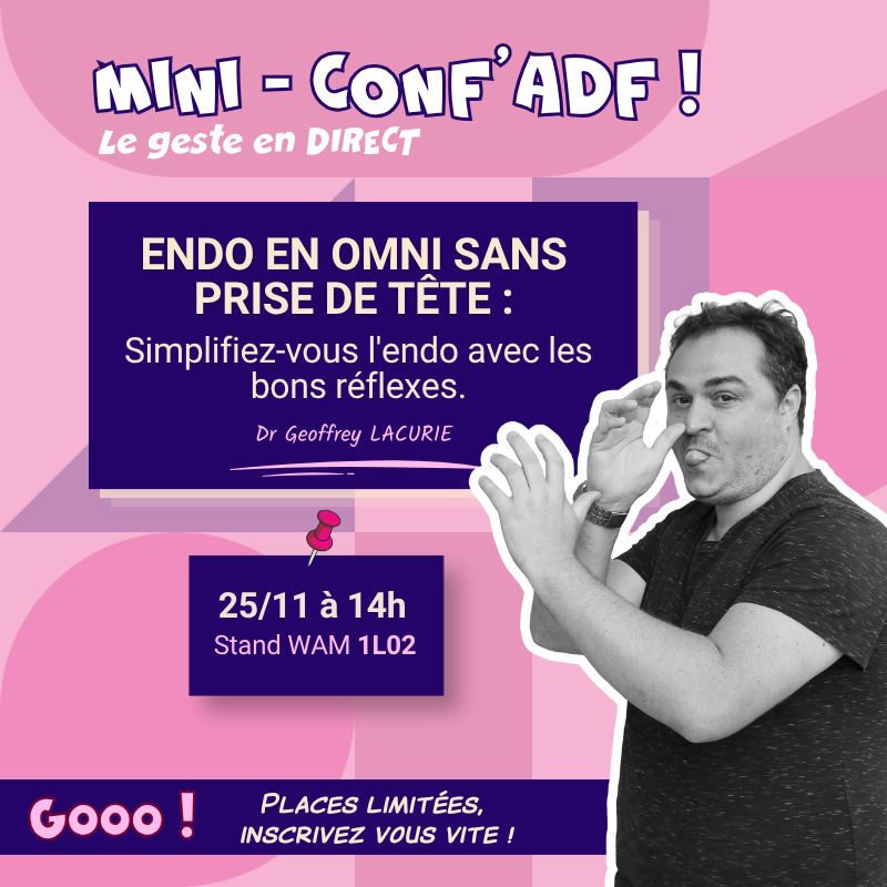 ADF | Mini-Conf' SIMPLIFIEZ-VOUS L'ENDO | Dr LACURIE