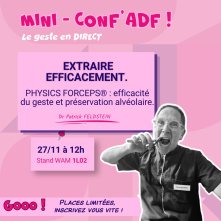 ADF | Mini-Conf' EXTRACTIONS ATRAUMATIQUES | Dr FELDSTEIN