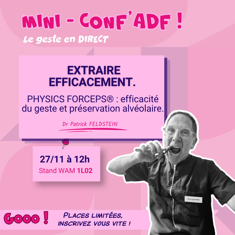 ADF | Mini-Conf' EXTRACTIONS ATRAUMATIQUES | Dr FELDSTEIN ADF | Mini-Conf' EXTRACTIONS ATRAUMATIQUES | Dr FELDSTEIN