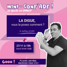 ADF | Mini-Conf' LA DIGUE, VOUS LA POSEZ COMMENT ? | Dr LACURIE