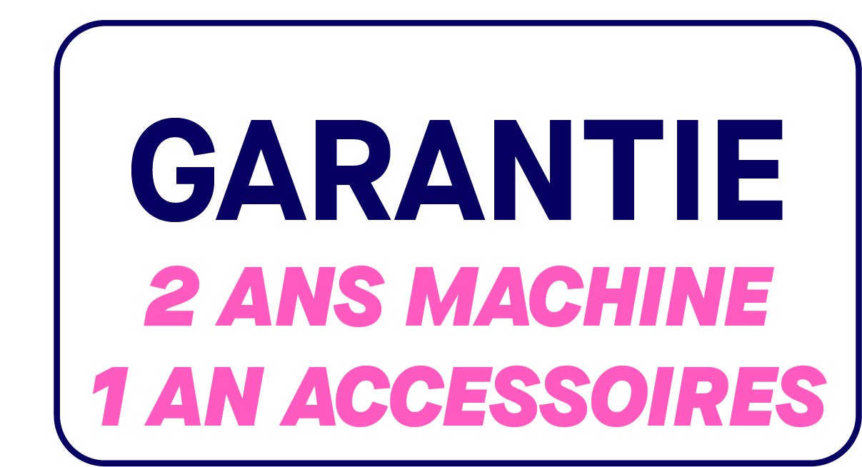 Garantie 2 ans machine 1 an accessoires 